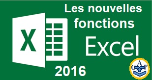 Les nouvelles fonctions Excel 2016