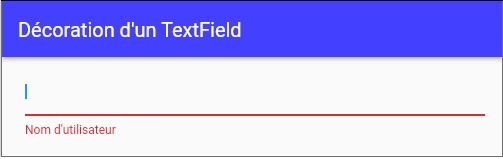 InputDecoration pour TextField et TextFormField